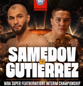 Il Wba  Interim dei s.piuma in palio sabato in Russia tra Samedov e Gutierrez 