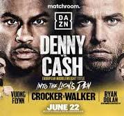  Il campione Ebu dei medi Tyler Denny e il suo sfidante Felix Cash puntano al ko 